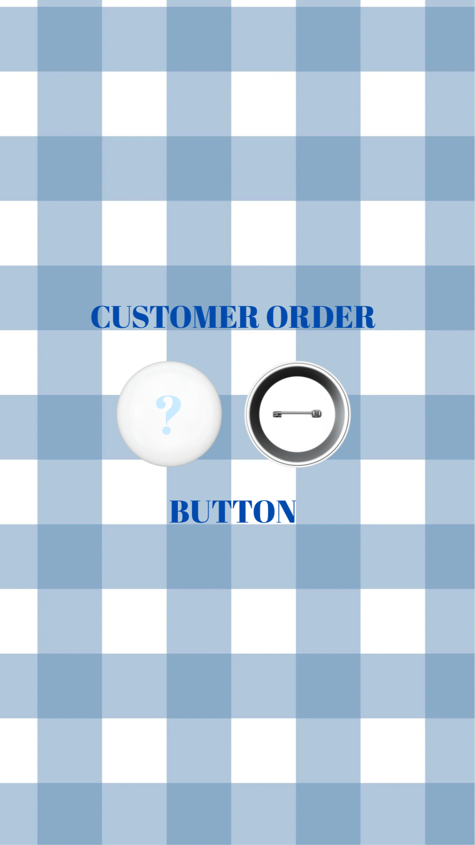 Custom Order Buttons!